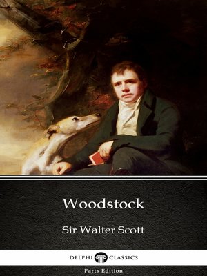 cover image of Woodstock by Sir Walter Scott (Illustrated)